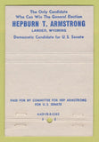 Matchbook Cover - Hepburn Armstrong for US Senator 1958 WY Wyoming 40 Strike