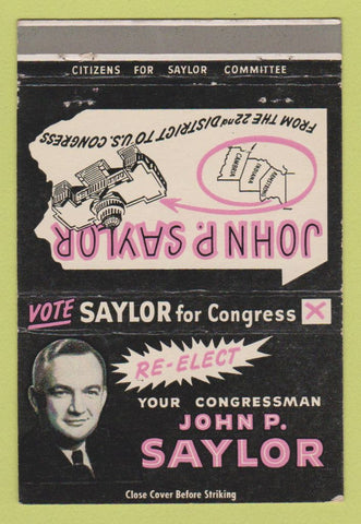 Matchbook Cover - John P Saylor Congress Election WEAR 40 Strike