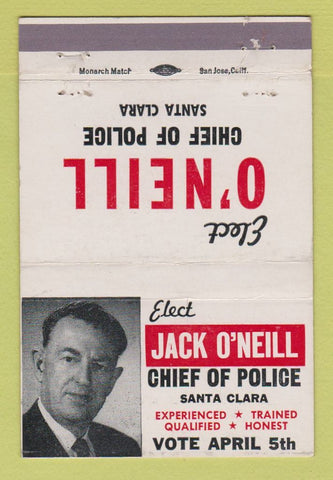 Matchbook Cover - Jack O'Neill Chief of Police Santa Clara CA 40 Strike