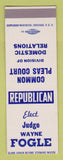 Matchbook Cover - Judge Wayne Fogle Common Pleas Court Election SAMPLE