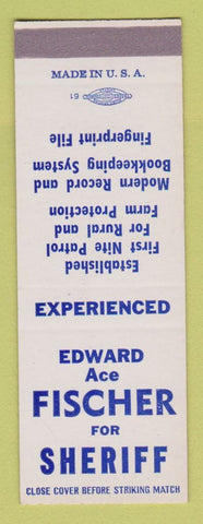 Matchbook Cover - Edward Ace Fischer Sheriff Election Madison WI SAMPLE