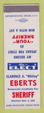 Matchbook Cover - Clarence Whitey Eberts Sheriff Election 1952 SAMPLE