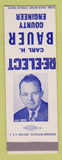 Matchbook Cover - Carl H Bauer County Engineer Election SAMPLE