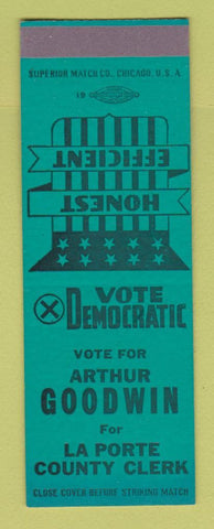 Matchbook Cover - Arthur Goodwin La Porte County Clerk Election SAMPLE
