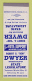Matchbook Cover - Robert Dwyer State Legislature Election SAMPLE