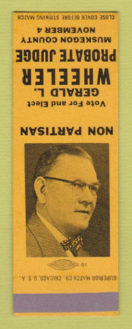 Matchbook Cover - Gerald Wheeler Probate Judge Muskegon County MI SAMPLE