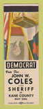 Matchbook Cover - John W Coles Sheriff Election Kane County SAMPLE