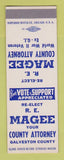 Matchbook Cover - RE Magee County Attorney Election Galveston SAMPLE
