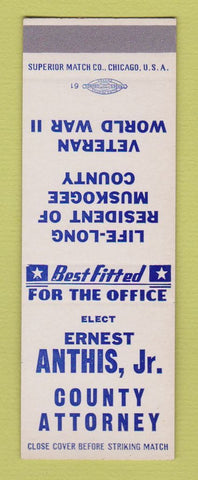 Matchbook Cover - Ernest Anthis County Attorney Election Muskogee County SAMPLE