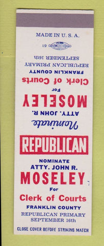 Matchbook Cover - John Moseley Clerk of Courts Election Franklin County SAMPLE