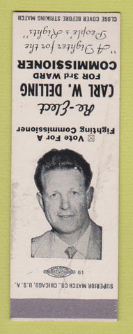 Matchbook Cover - Carl Delling 3rd Ward Commissioner Election WORN SAMPLE