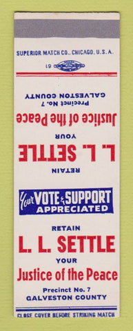 Matchbook Cover - LL Settle Justice of Peace Election Galveston County SAMPLE