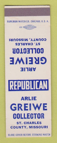 Matchbook Cover - Arlie Greiwe Collector St Charles County MO election SAMPLE