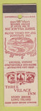 Matchbook Cover - Three Village Inn Stony Brook LI NY