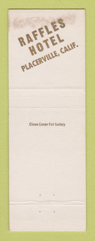 Matchbook Cover - Raffles Hotel Placerville CA STAINED