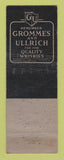 Matchbook Cover - Grommes and Ullrich Whiskey WEAR