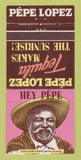 Matchbook Cover - Pepe Lopez Tequila 30 Strike