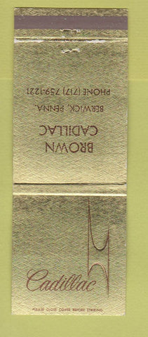 Matchbook Cover - Cadillac Brown Berwick PA