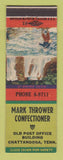 Matchbook Cover - Mark Thrower Confectioner Chattanooga TN