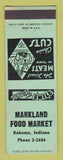 Matchbook Cover - Markland Food Market Kokomo IN