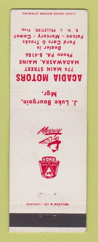 Matchbook Cover - Acadia Ford Mercury Motors Madawaska ME Comet Falcon POOR BACK