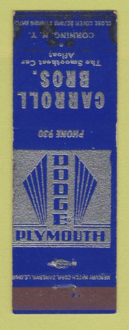 Matchbook Cover - Carroll Bros Dodge Plymouth Corning NY STAINED