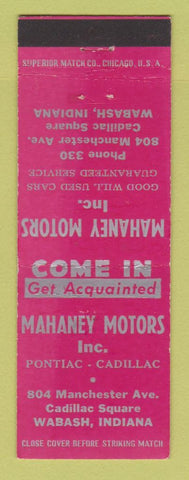 Matchbook Cover - Mahaney Motors Pontiac Cadillac Wabash IN WEAR