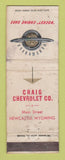 Matchbook Cover - Craig Chevrolet Oldsmobile Rocket Newcastle WY POOR