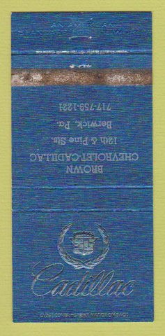 Matchbook Cover - Brown Chevrolet Cadillac Berwick PA WORN 30 Strike