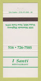 Matchbook Cover - I Santi Restaurant Water Mill NY 30 Strike