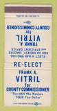 Matchbook Cover - Frank Vitril County Commissioner Election 30 Strike