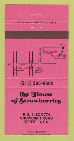 Matchbook Cover - The House of Strawberries Orefield PA 30 Strike