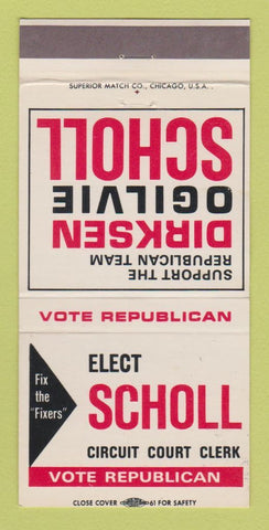 Matchbook Cover - Dirksen Ogilvie Scholl Court Clerk Election 30 Strike