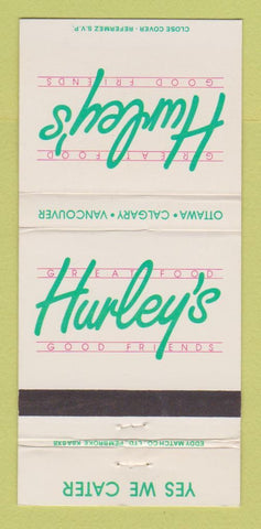 Matchbook Cover Hurley's Restaurant Ottawa ON Calgary AB Vancouver BC 30 Strike