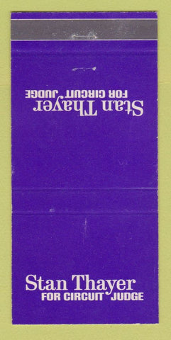 Matchbook Cover - Stan Thayer Circuit Judge Election 30 Strike