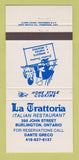 Matchbook Cover - La Trattoria Italian Restaurant Burlington ON 30 Strike