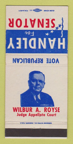 Matchbook Cover - Handley for Senator Election Wilbur Royse 30 Strike