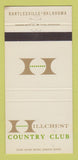 Matchbook Cover - Hillcrest Country Club Bartlesville OK 30 Strike