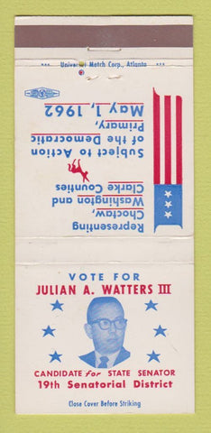 Matchbook Cover - Julian Watters III State Senator Election 1962 30 Strike