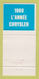 Matchbook Cover - 1969 Chrysler Chez Maurice Canada 30 Strike