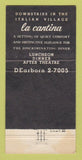 Matchbook Cover - La Cantina Italian Village Chicago IL 30 Strike