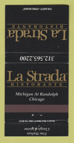 Matchbook Cover - La Strada Ristorante Chicago IL Italian 30 Strike