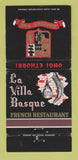 Matchbook Cover - La Villa Basque French Restaurant Vernon CA WEAR 30 Strike