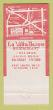 Matchbook Cover - La Villa Basque French Restaurant Vernon CA WEAR 30 Strike