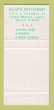 Matchbook Cover - Kelly's Restaurant Long Beach CA 30 Strike