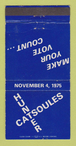 Matchbook Cover - Hunter Catsoules Election 1975 30 Strike
