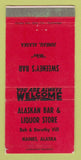 Matchbook Cover - Alaskan Bar Liquor Store Haines AK Sweeney Juneau 30 Strike