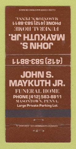 Matchbook Cover - John Maykuth Funeral Home Masontown PA 30 Strike