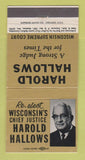 Matchbook Cover - Harold Hallows Judge WI Supreme Court Madison WI 30 Strike