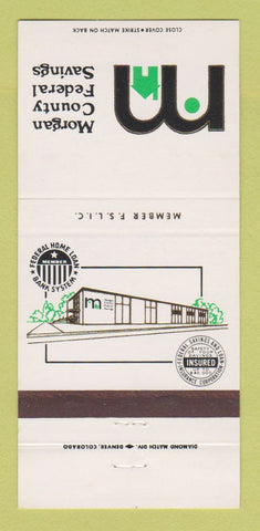 Matchbook Cover - Morgan County Federal Savings Fort Morgan Colorado 30 Strike